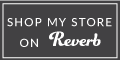Shop My Store on Reverb